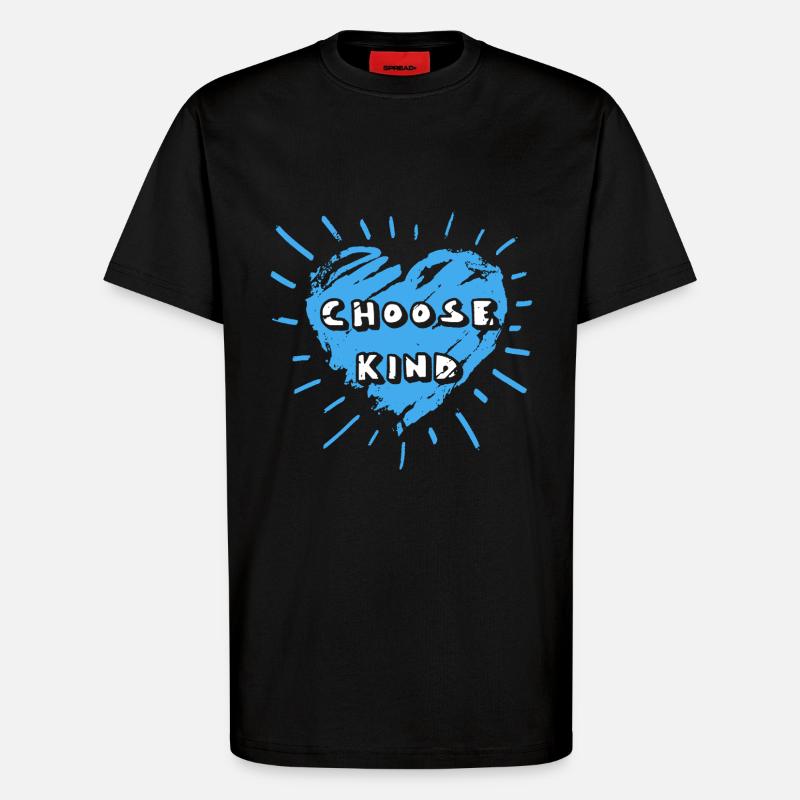 Choose Kind Be Kindness - T-Shirt - made by SPREAD - SOLID BLACK