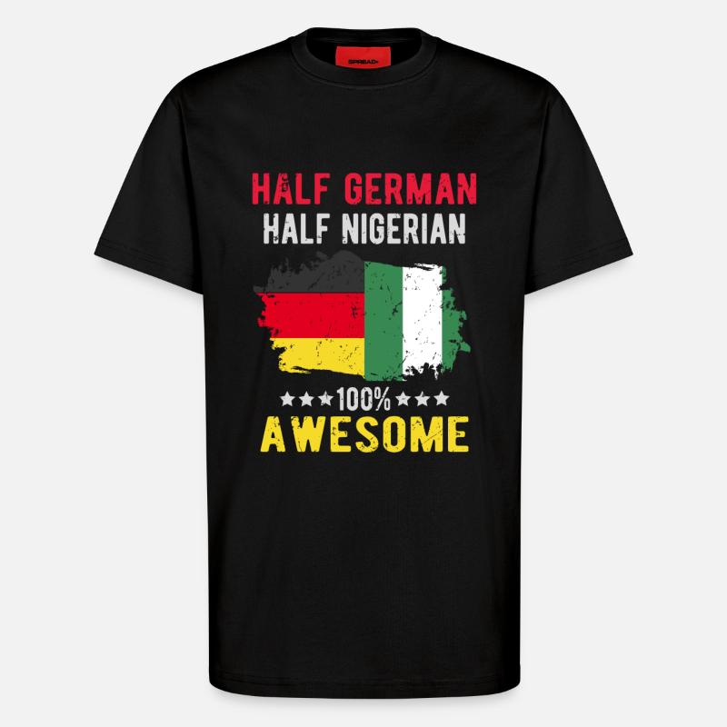 Halb Deutsch Halb Nigerianer - T-Shirt - made by SPREAD - SOLID BLACK