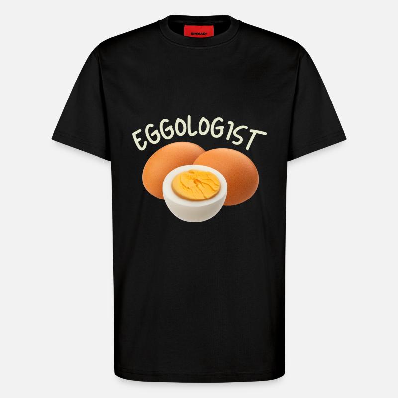 Egg, eggs, funny saying - T-Shirt - made by SPREAD - SOLID BLACK