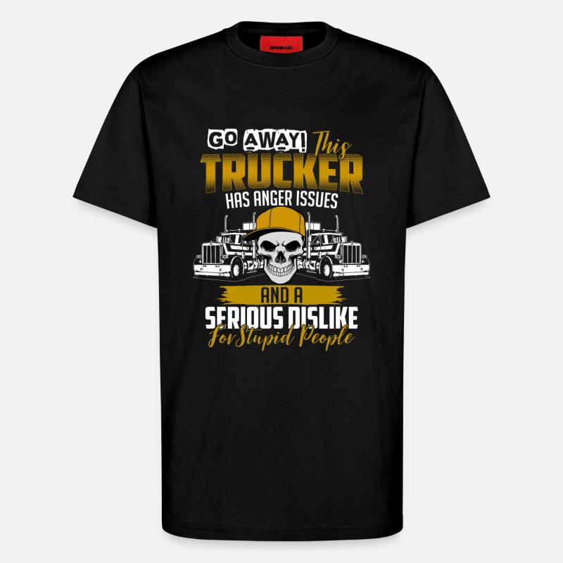 Trucker anger issues - T-Shirt - made by SPREAD - SOLID BLACK