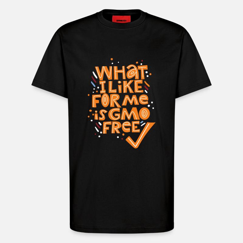 Lebensmittel ohne Gentechnik, GMO-Technik, Spruch - T-Shirt - made by SPREAD - SOLID BLACK