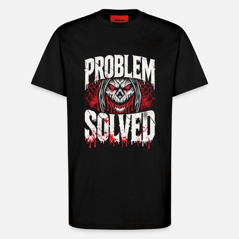 Bloody Solution - Problem Solved - T-Shirt - made by SPREAD - SOLID BLACK