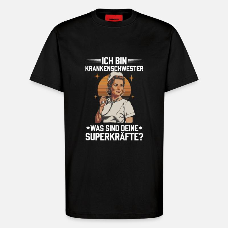 Superpower Krankenschwester - T-Shirt - made by SPREAD - SOLID BLACK
