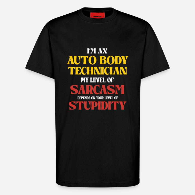 Auto Body Technician Sarkasmus Spruch - T-Shirt - made by SPREAD - SOLID BLACK