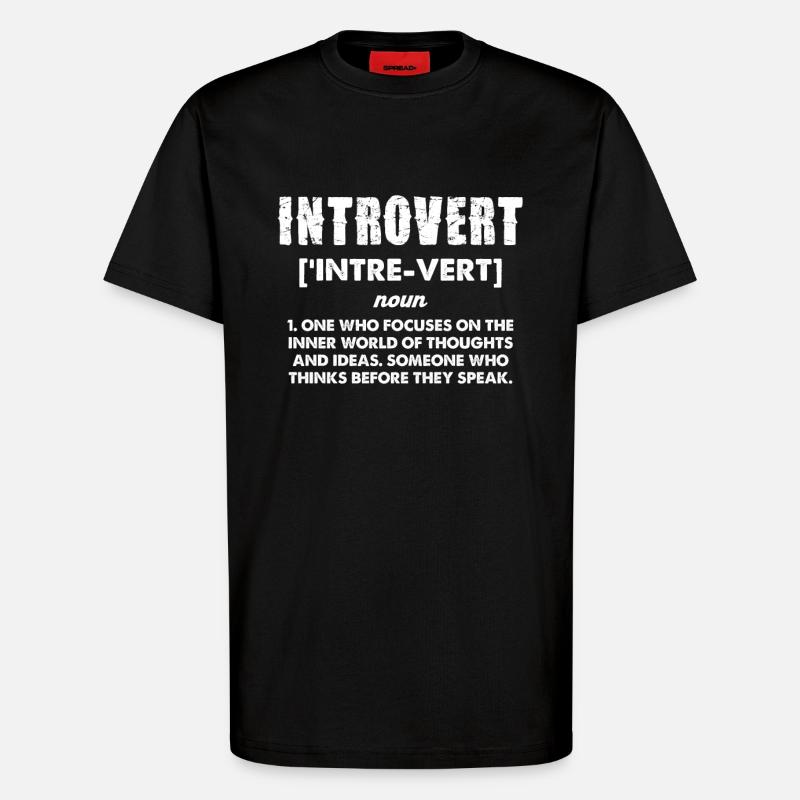 Introvert Definition Humor Statement - T-Shirt - made by SPREAD - SOLID BLACK