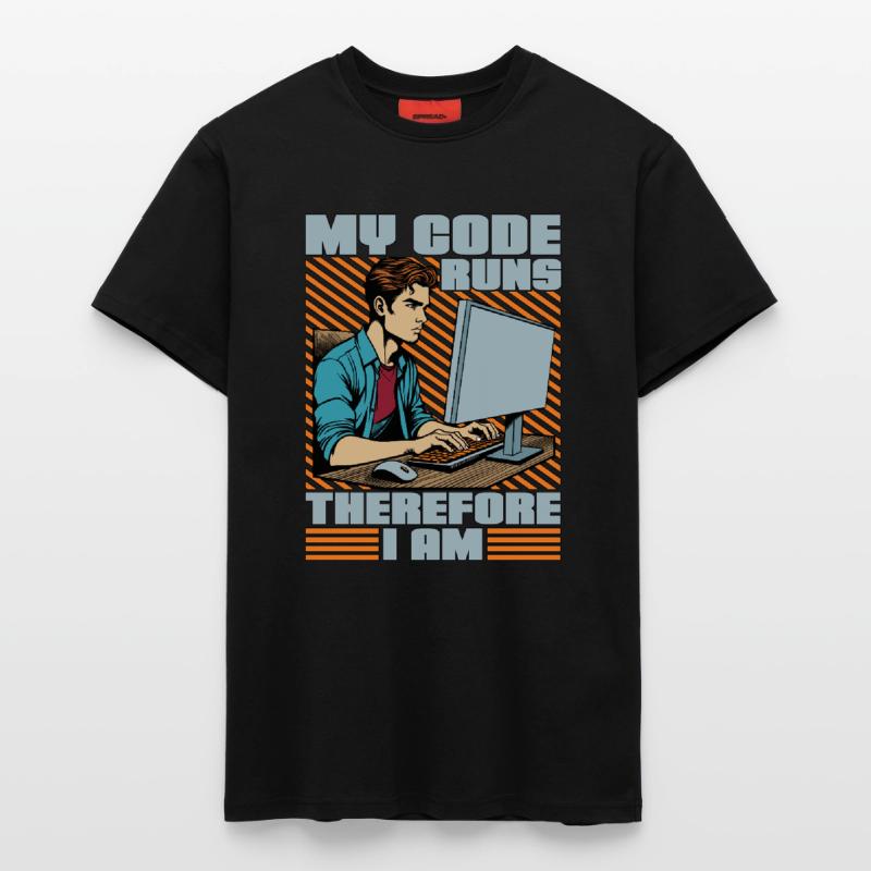 Coder My Code Runs Therefore I Am Web Developer T-Shirt - made by SPREAD