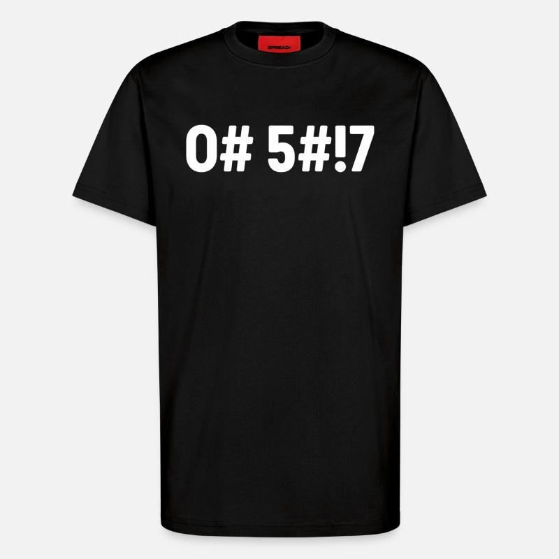 Oh Scheiße, codiert - T-Shirt - made by SPREAD - SOLID BLACK
