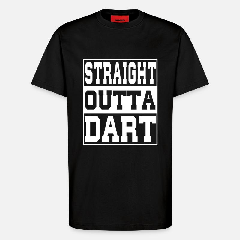 Dart saying funny - T-Shirt - made by SPREAD - SOLID BLACK