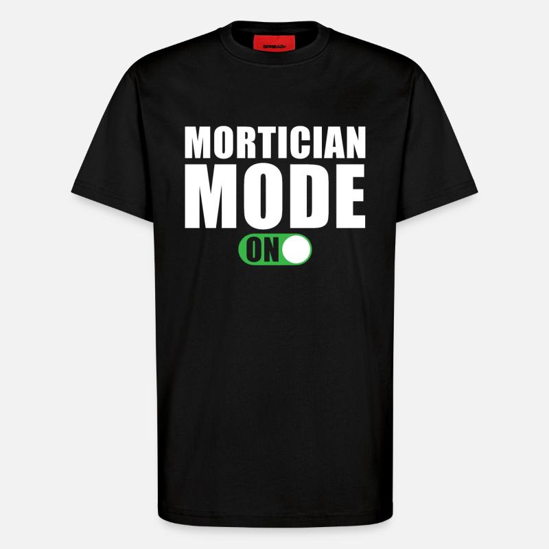 Undertaker Mode On - T-Shirt - made by SPREAD - SOLID BLACK