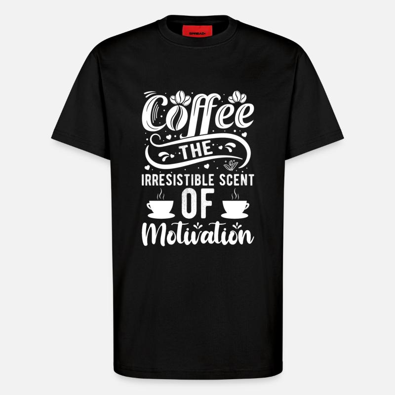 Kaffee Koffein Morgens Motivation - T-Shirt - made by SPREAD - SOLID BLACK