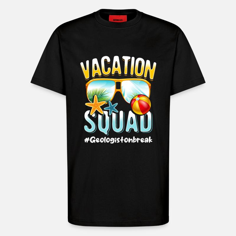 Geologist Vacation Squad #Geologistonbreak - T-Shirt - made by SPREAD - SOLID BLACK