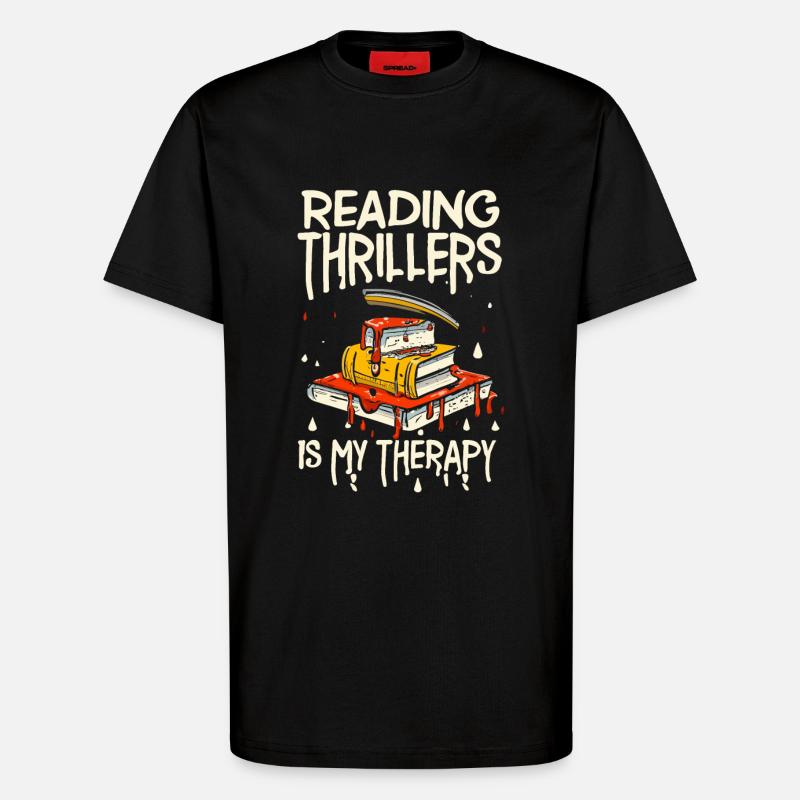 Reading Thrillers Is My Therapy - T-Shirt - made by SPREAD - SOLID BLACK