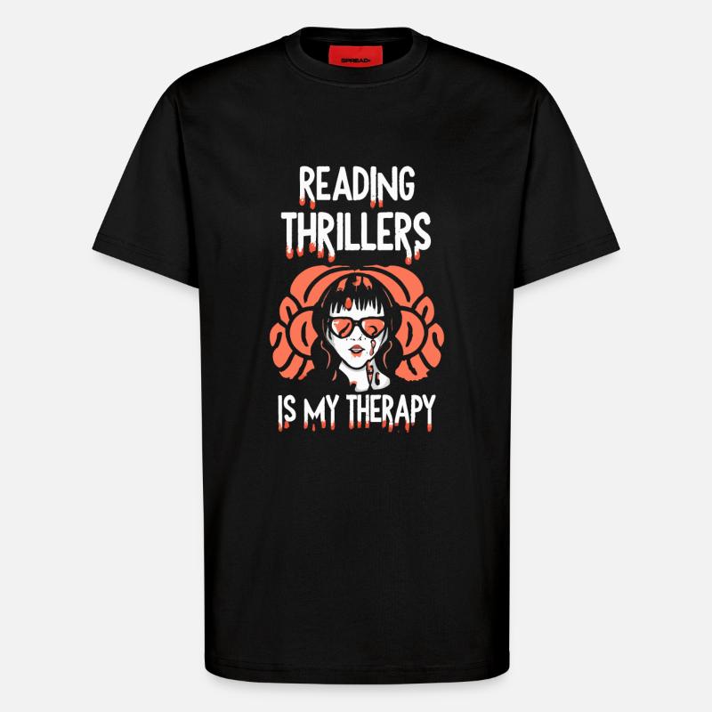 Reading Thrillers Is My Therapy - T-Shirt - made by SPREAD - SOLID BLACK