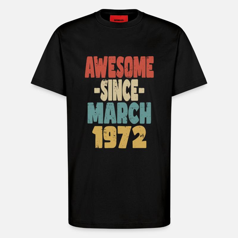 Génial mars 1972 - T-shirt bio décontracté fabriqué en UE - SOLID BLACK