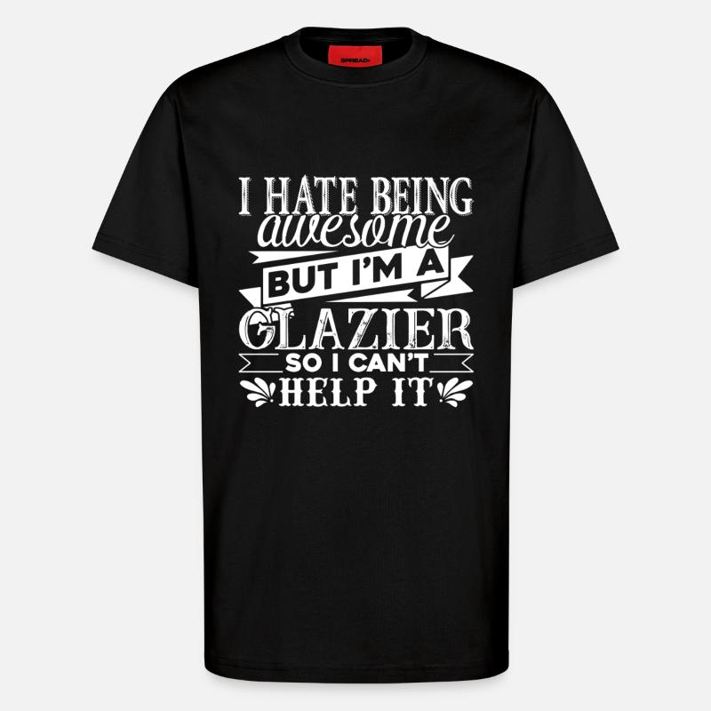 Glazier Awesome Glazier - T-Shirt - made by SPREAD - SOLID BLACK