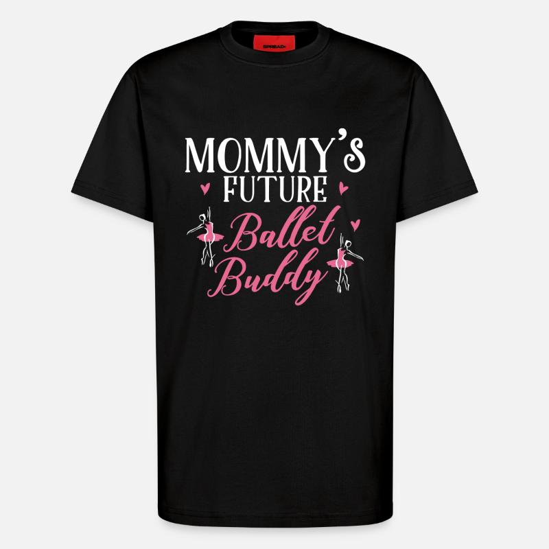 Ballet Mom Future - T-Shirt - made by SPREAD - SOLID BLACK