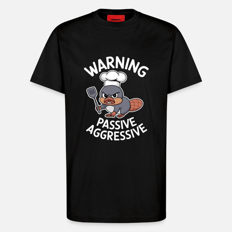 Beware Passive Aggressive Cook - T-Shirt - made by SPREAD - SOLID BLACK