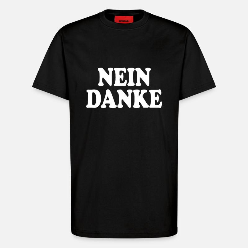 Nein danke - T-Shirt - made by SPREAD - SOLID BLACK