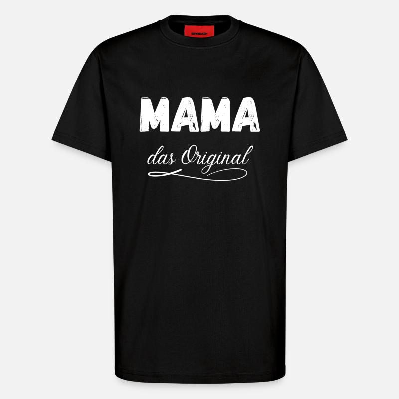 Mama das Original - T-Shirt - made by SPREAD - SOLID BLACK