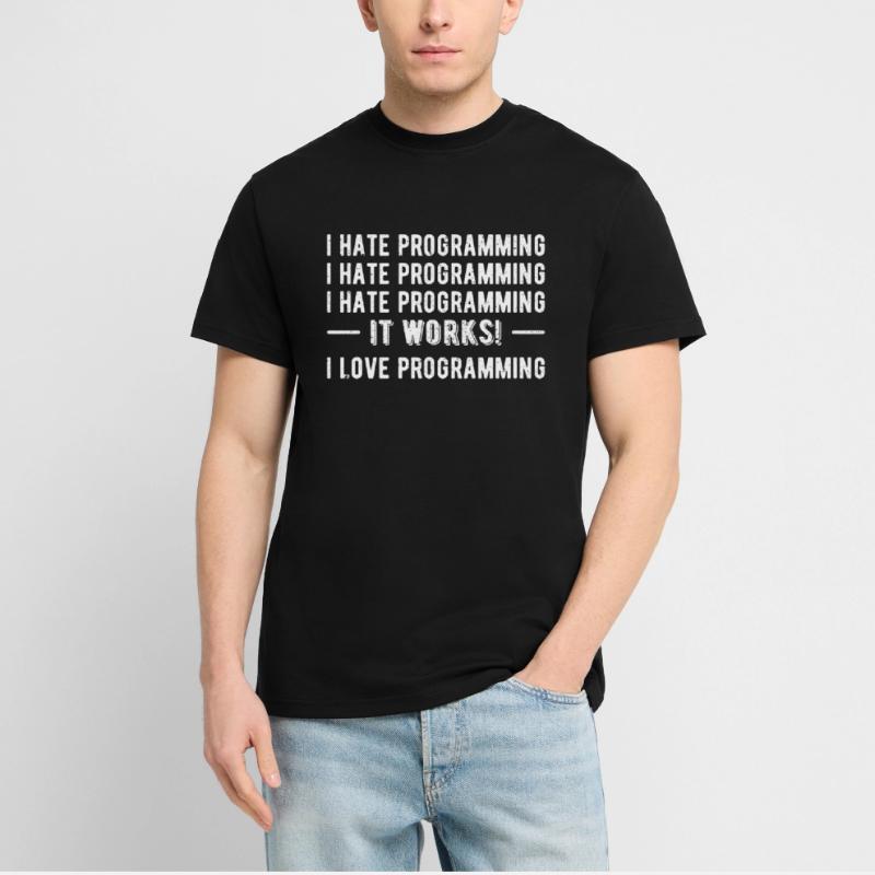 I Hate Programming - Funny Programmer II T-Shirt - made by SPREAD