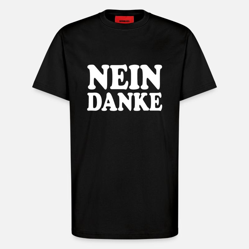 Nein danke - T-Shirt - made by SPREAD - SOLID BLACK