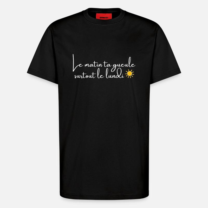 Le matin, ta gueule! - T-shirt bio décontracté fabriqué en UE - SOLID BLACK