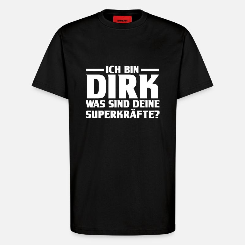 First name Dirk - T-Shirt - made by SPREAD - SOLID BLACK