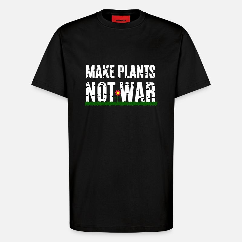 Make Plants Not War - T-Shirt - made by SPREAD - SOLID BLACK