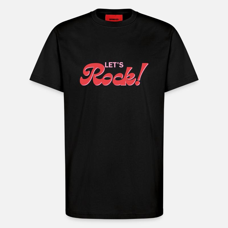 Let's Rock - Rock & Roll - T-Shirt - made by SPREAD - SOLID BLACK