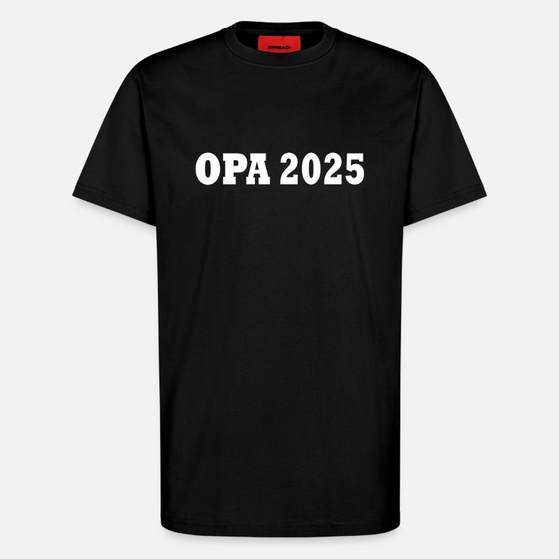 opa 2025 - T-Shirt - made by SPREAD - SOLID BLACK