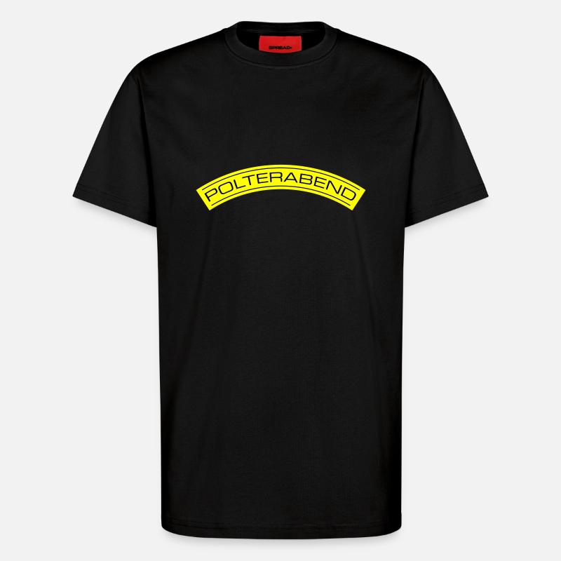 Polterabend Junggesellenabschied - T-Shirt - made by SPREAD - SOLID BLACK