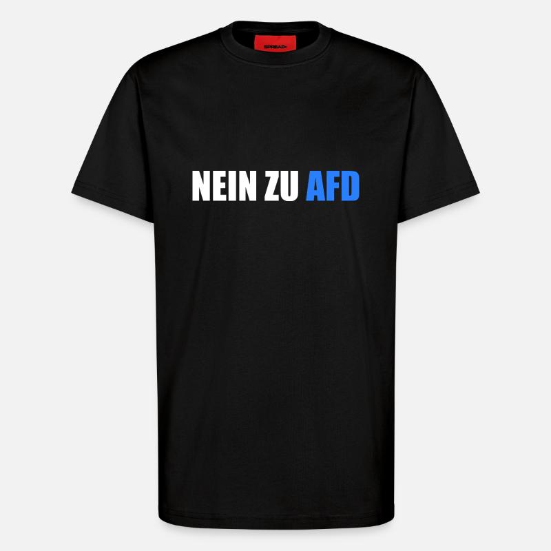 Nein zu afd - T-Shirt - made by SPREAD - SOLID BLACK