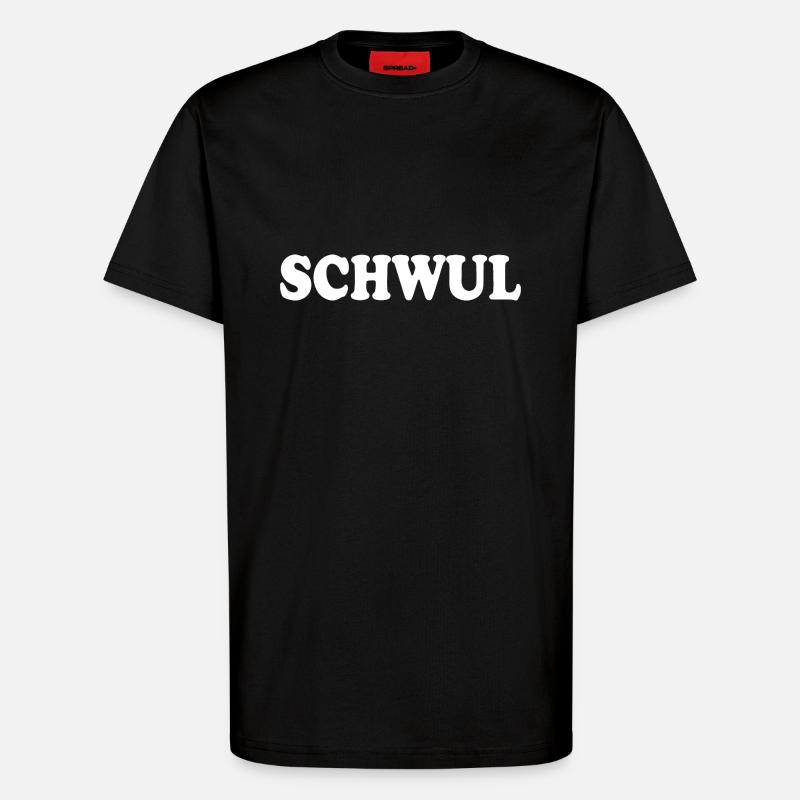 Schwul - T-Shirt - made by SPREAD - SOLID BLACK