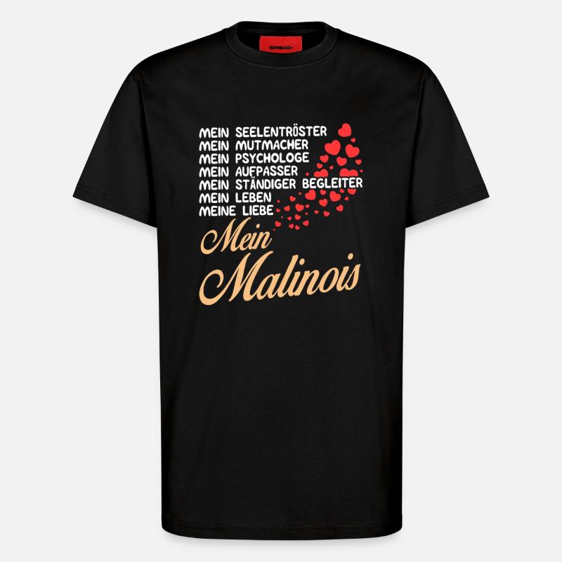 Malinois - Mein - T-Shirt - made by SPREAD - SOLID BLACK