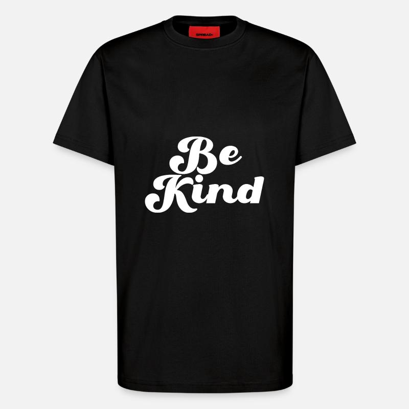 Be Kind Sei freundlich Déclaration - T-shirt bio décontracté fabriqué en UE - SOLID BLACK