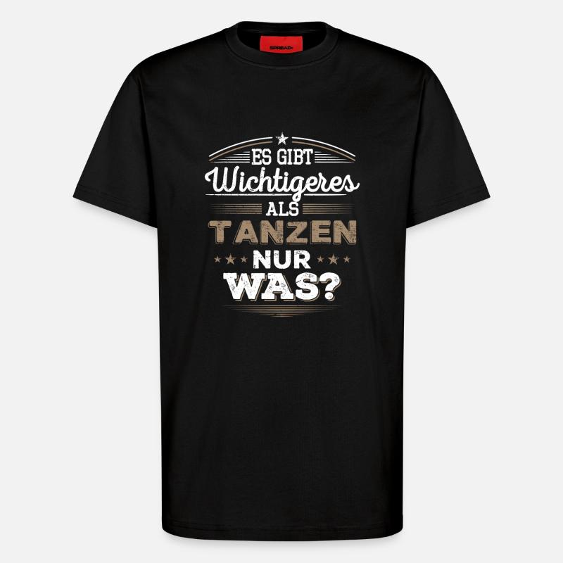 Tanzen, Dancing, Geschenk - T-Shirt - made by SPREAD - SOLID BLACK