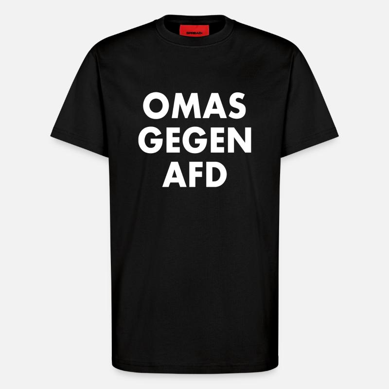 Omas gegen afd - T-Shirt - made by SPREAD - SOLID BLACK