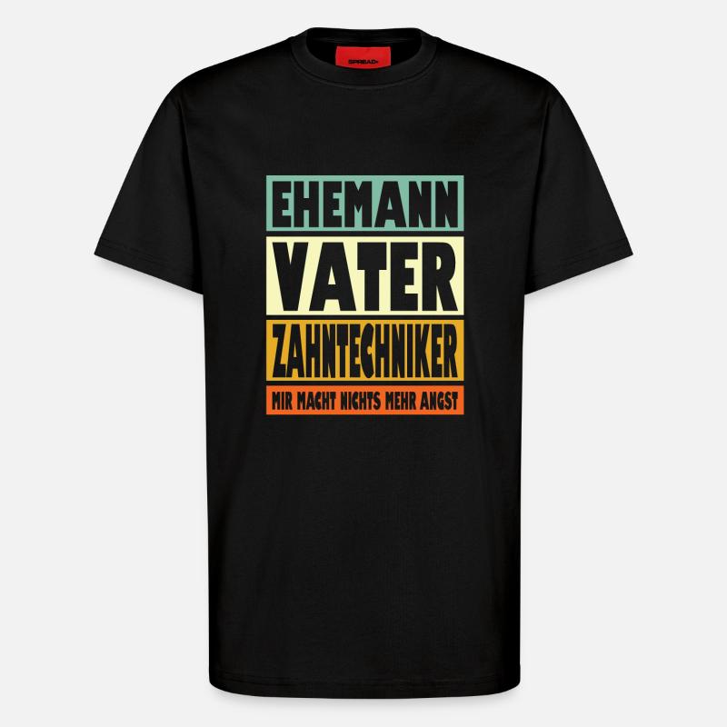 Zahntechniker Vater Ehemann Held - T-Shirt - made by SPREAD - SOLID BLACK