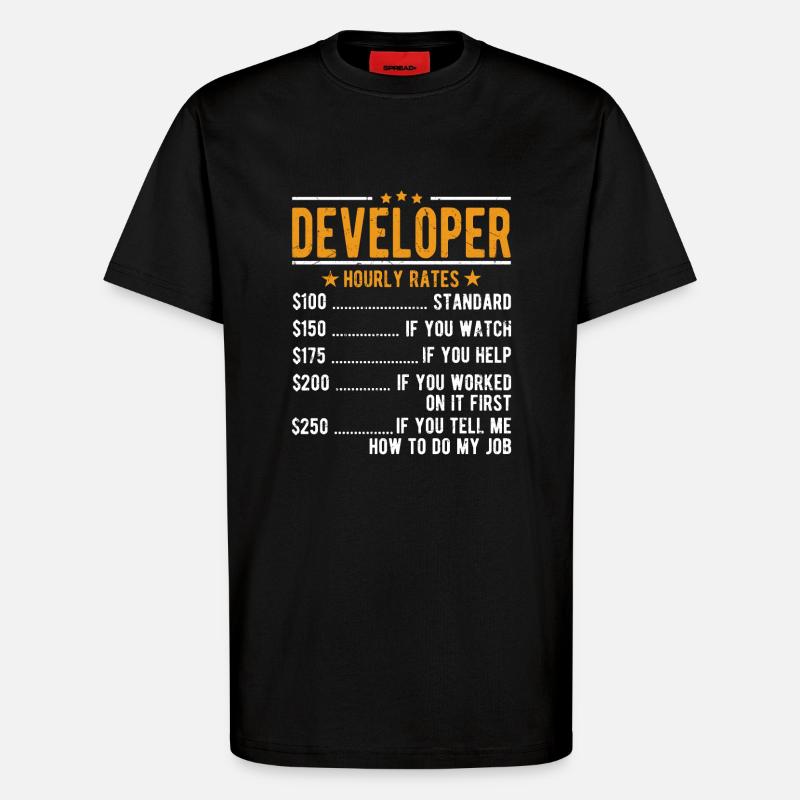 Developer Hourly Wage - T-Shirt - made by SPREAD - SOLID BLACK