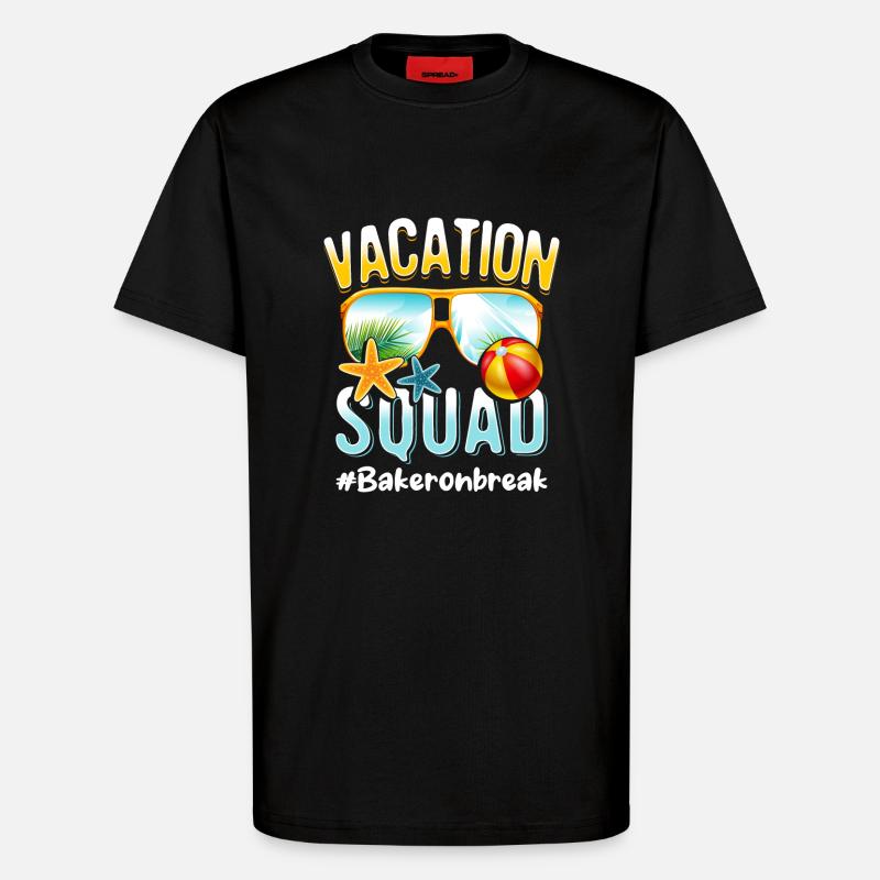 Baker Vacation Squad #Bakeronbreak - T-Shirt - made by SPREAD - SOLID BLACK