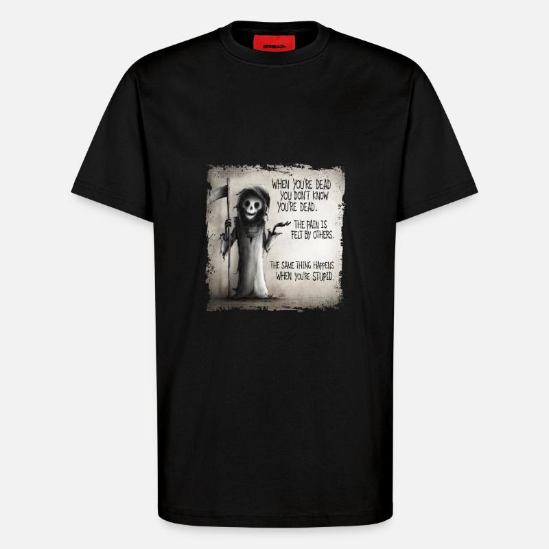dead or dumb? - T-Shirt - made by SPREAD - SOLID BLACK