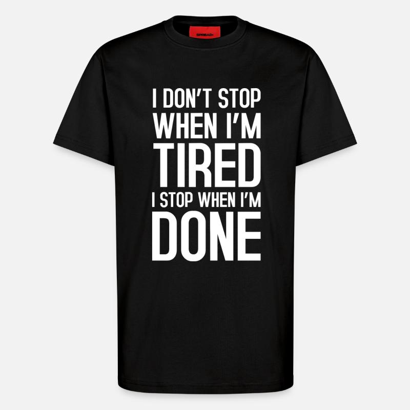 I dont stop - T-Shirt - made by SPREAD - SOLID BLACK