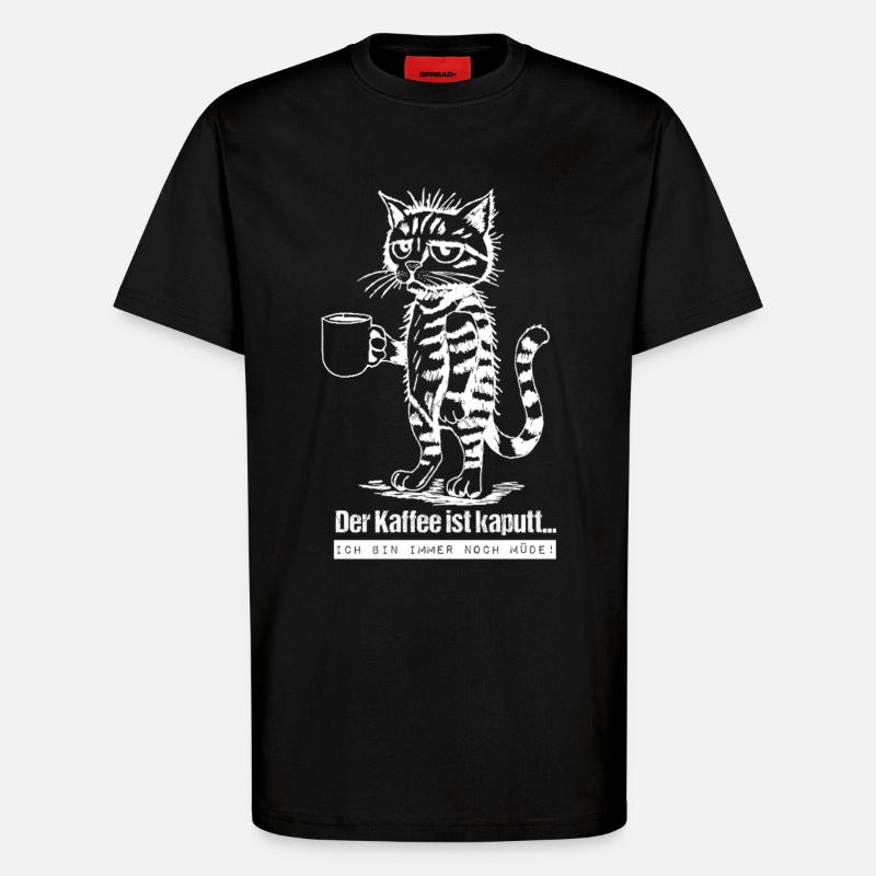 The coffee is broken... - T-Shirt - made by SPREAD - SOLID BLACK