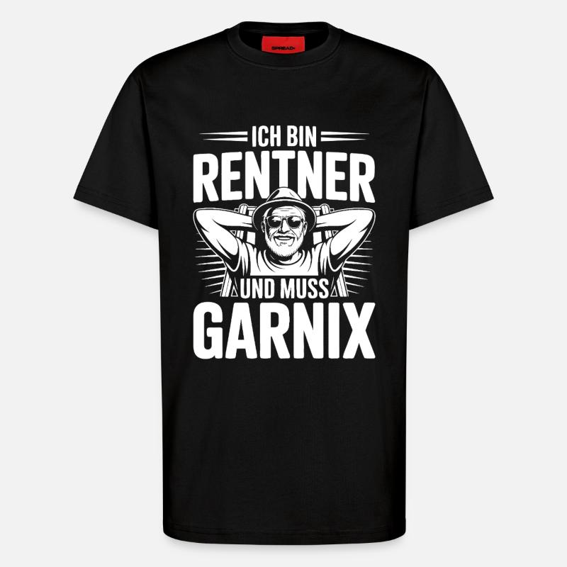 Ich bin Rentner - T-Shirt - made by SPREAD - SOLID BLACK