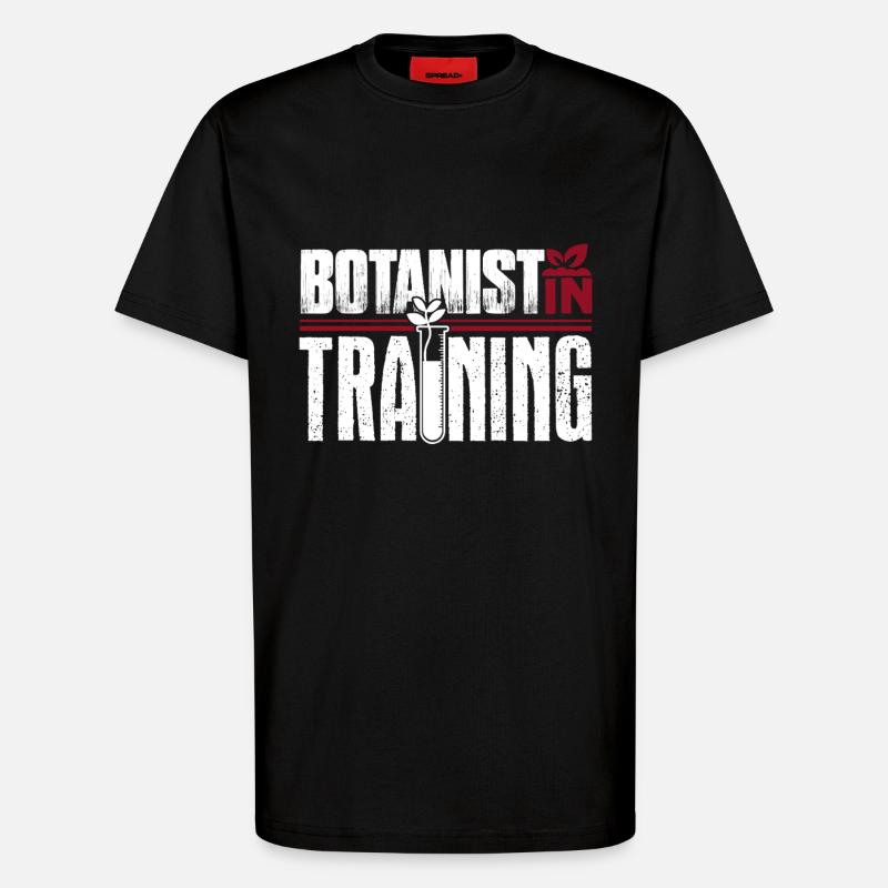 Botanist Botanist In Training - T-Shirt - made by SPREAD - SOLID BLACK