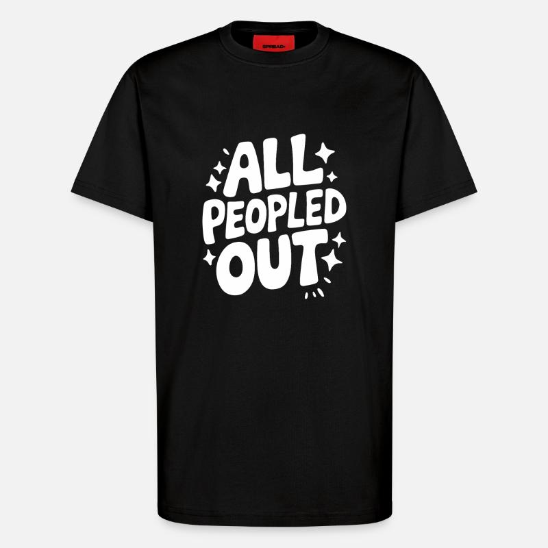 Introvert, antisocial, introvert - T-Shirt - made by SPREAD - SOLID BLACK