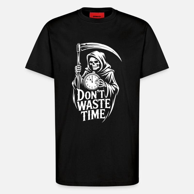 Grim Reaper Don't waste time - T-Shirt - made by SPREAD - SOLID BLACK