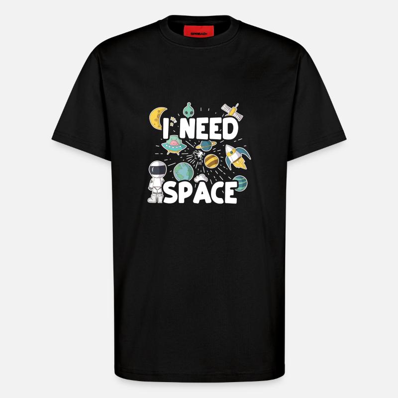 I Need Space - T-Shirt - made by SPREAD - SOLID BLACK