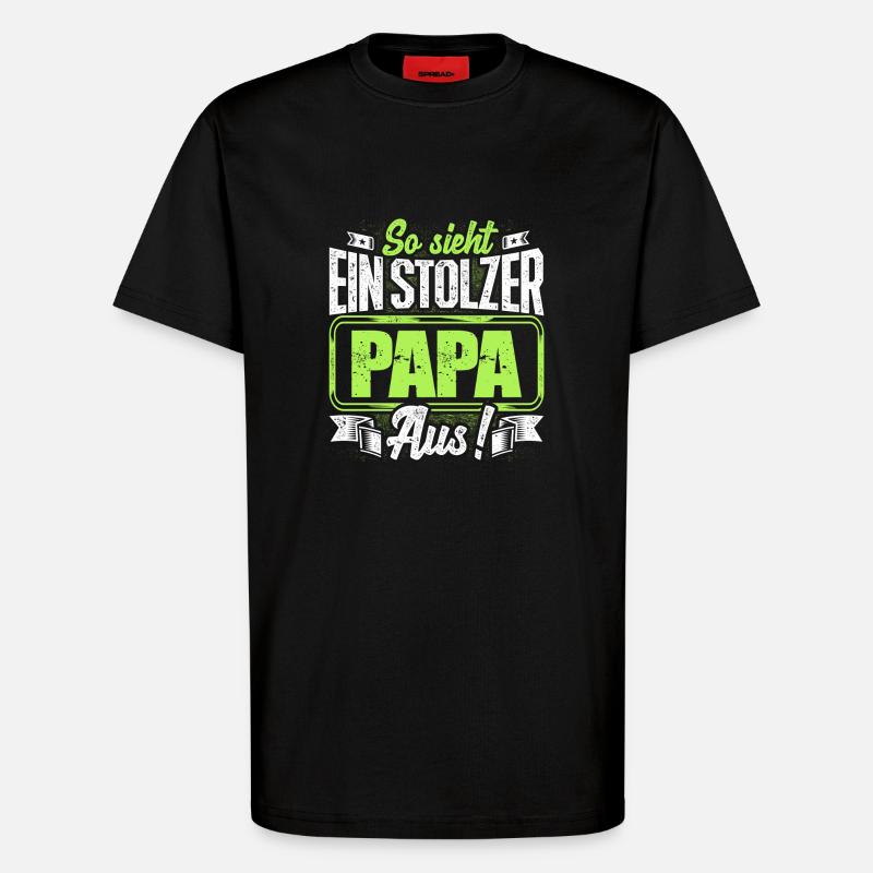 Papa - stolz - T-Shirt - made by SPREAD - SOLID BLACK