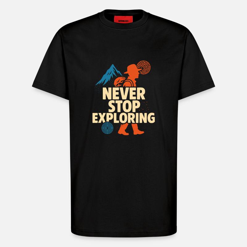 Never Stop Exploring Design - T-Shirt - made by SPREAD - SOLID BLACK